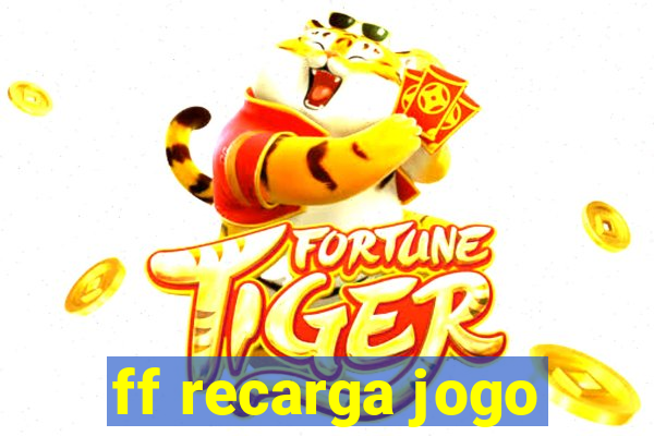 ff recarga jogo